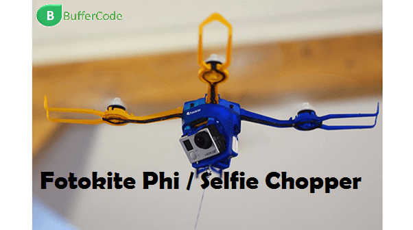 Fotokite Phi (Selfie Chopper) : A NEW INVENTION FOR SELFIE ADDICTS