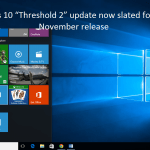 Threshold 2: Window 10’s first update is expected to come in November